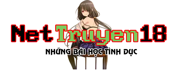 NetTruyen18 - Đọc Truyện Hentai, Manhwa 18+ Mới Nhất